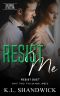 [Resist Duet 02] • Resist Me (Unchained Attraction Book 4)